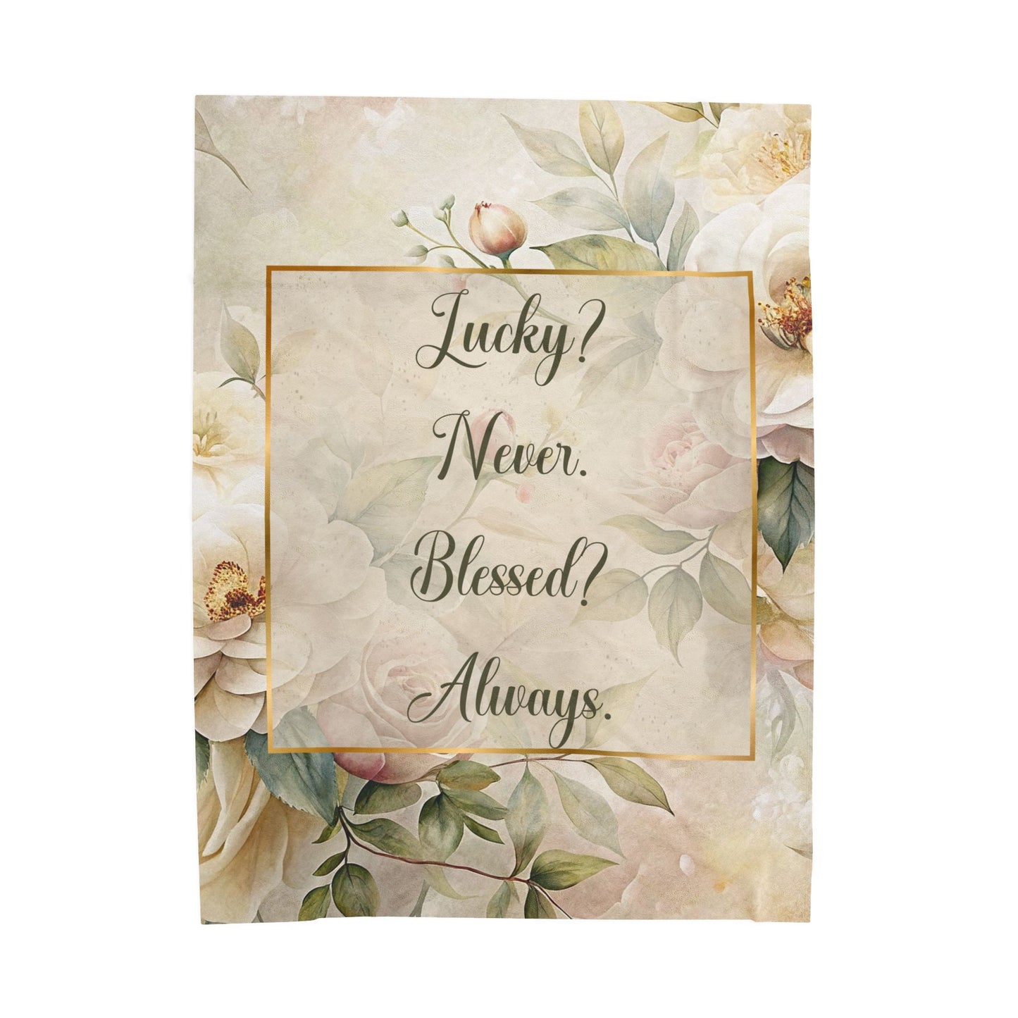 Lucky? Never - Velveteen Plush Blanket