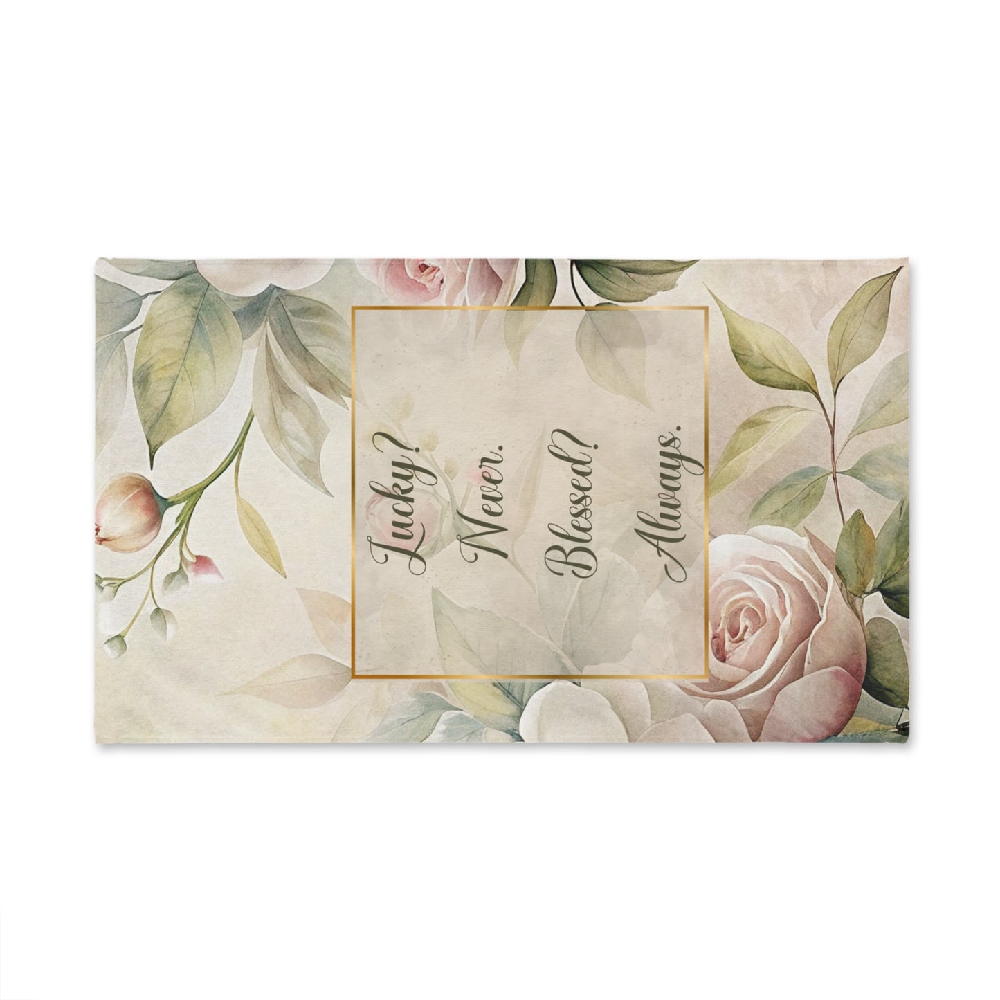Lucky? Never - Blessed? Always Hand Towel
