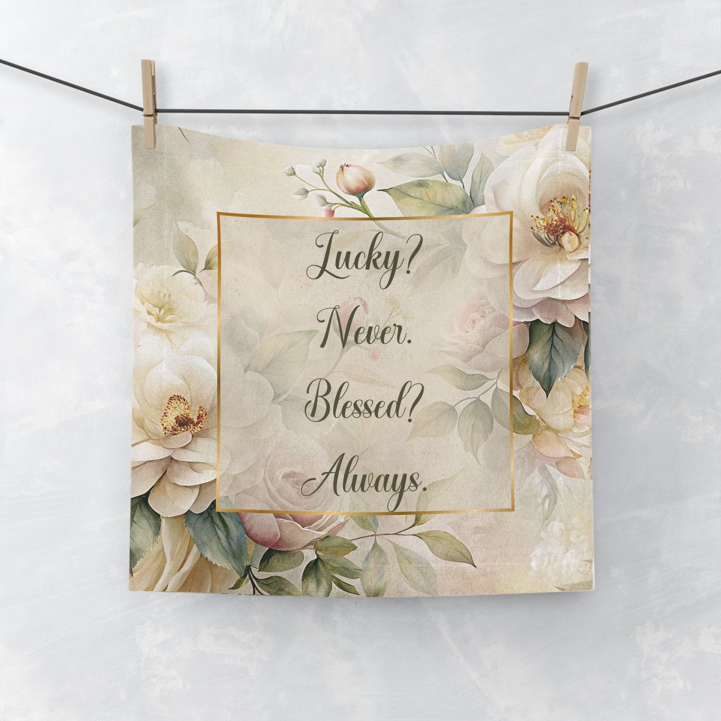 Lucky? Never - Blessed? Always Face Towel