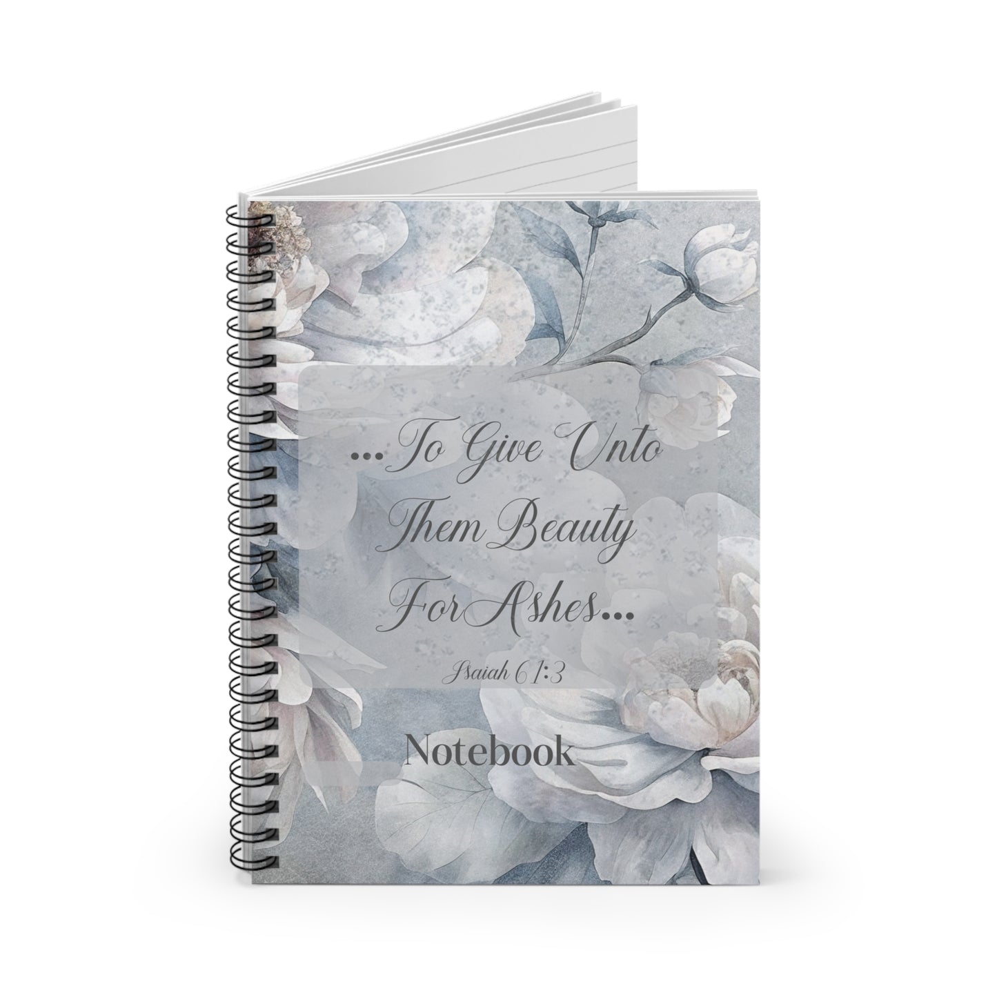 Beauty for Ashes Spiral Notebook - Ruled Line