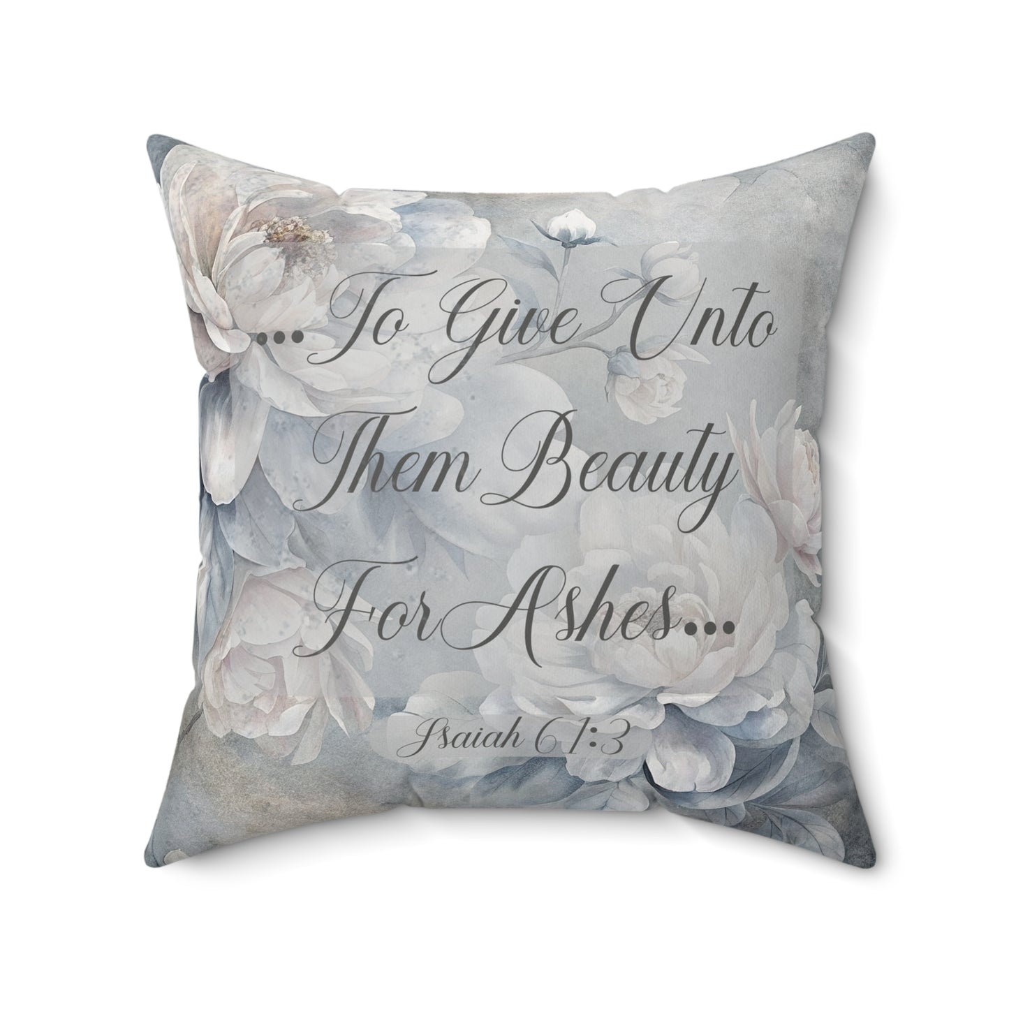 Beauty for Ashes Suede Square Pillow