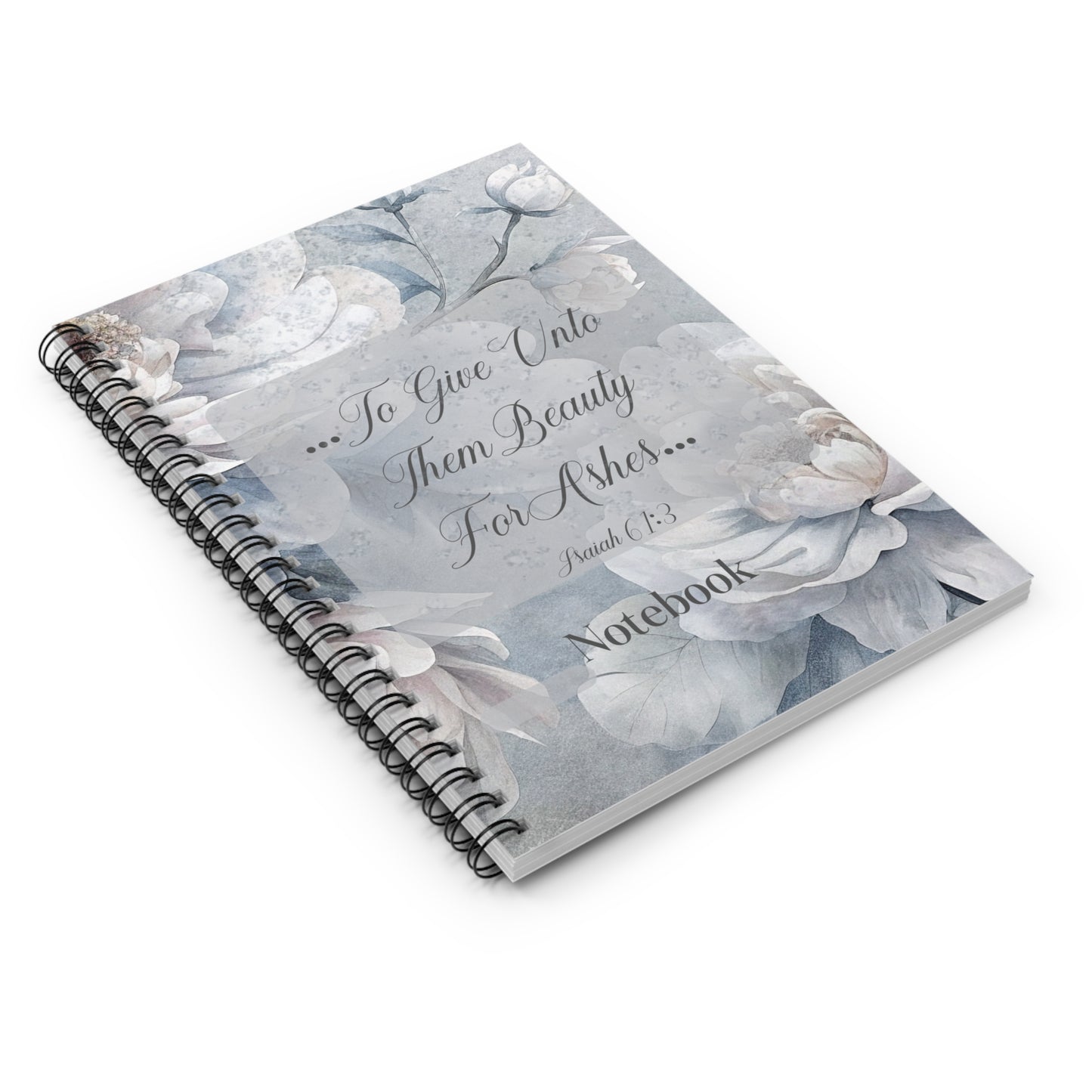 Beauty for Ashes Spiral Notebook - Ruled Line