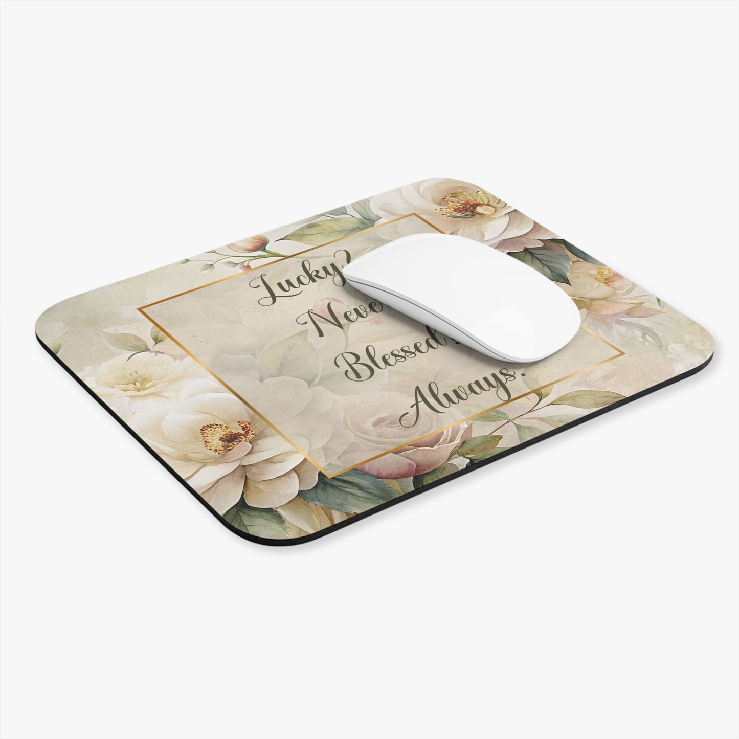 Lucky? Never - Blessed? Always Mouse Pad (Rectangle)