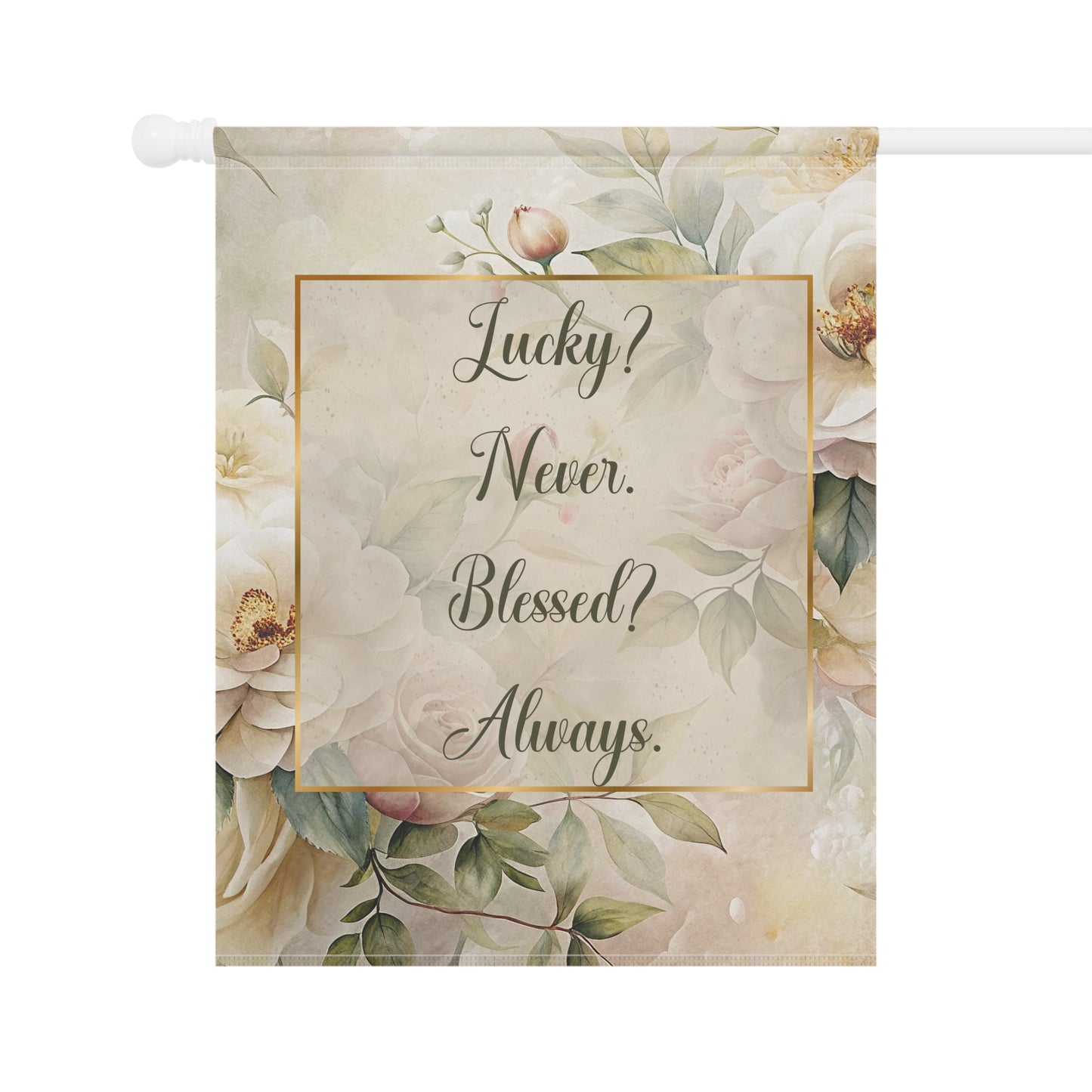 Lucky? Never...Garden & House Banner