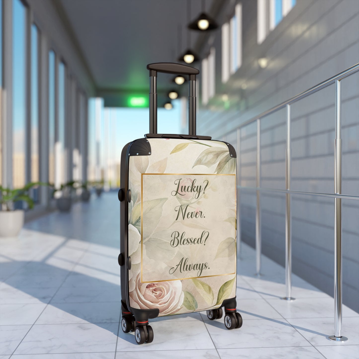 Lucky? Never - Blessed? Always Suitcase