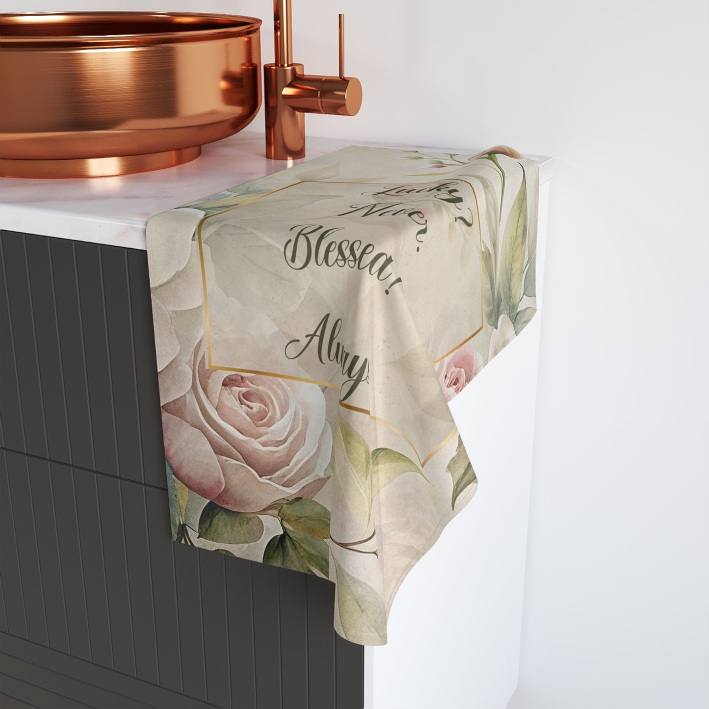 Lucky? Never - Blessed? Always Hand Towel
