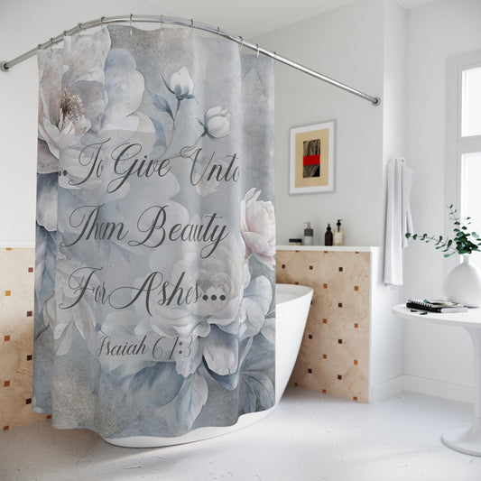 Beauty for Ashes Shower Curtains