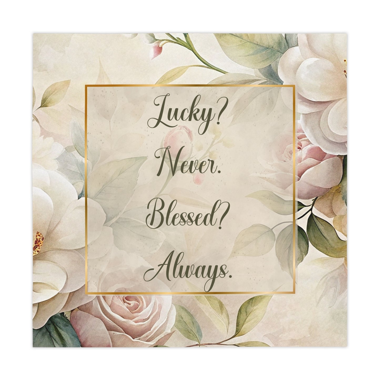 Lucky? Never - Blessed? Always Tablecloth