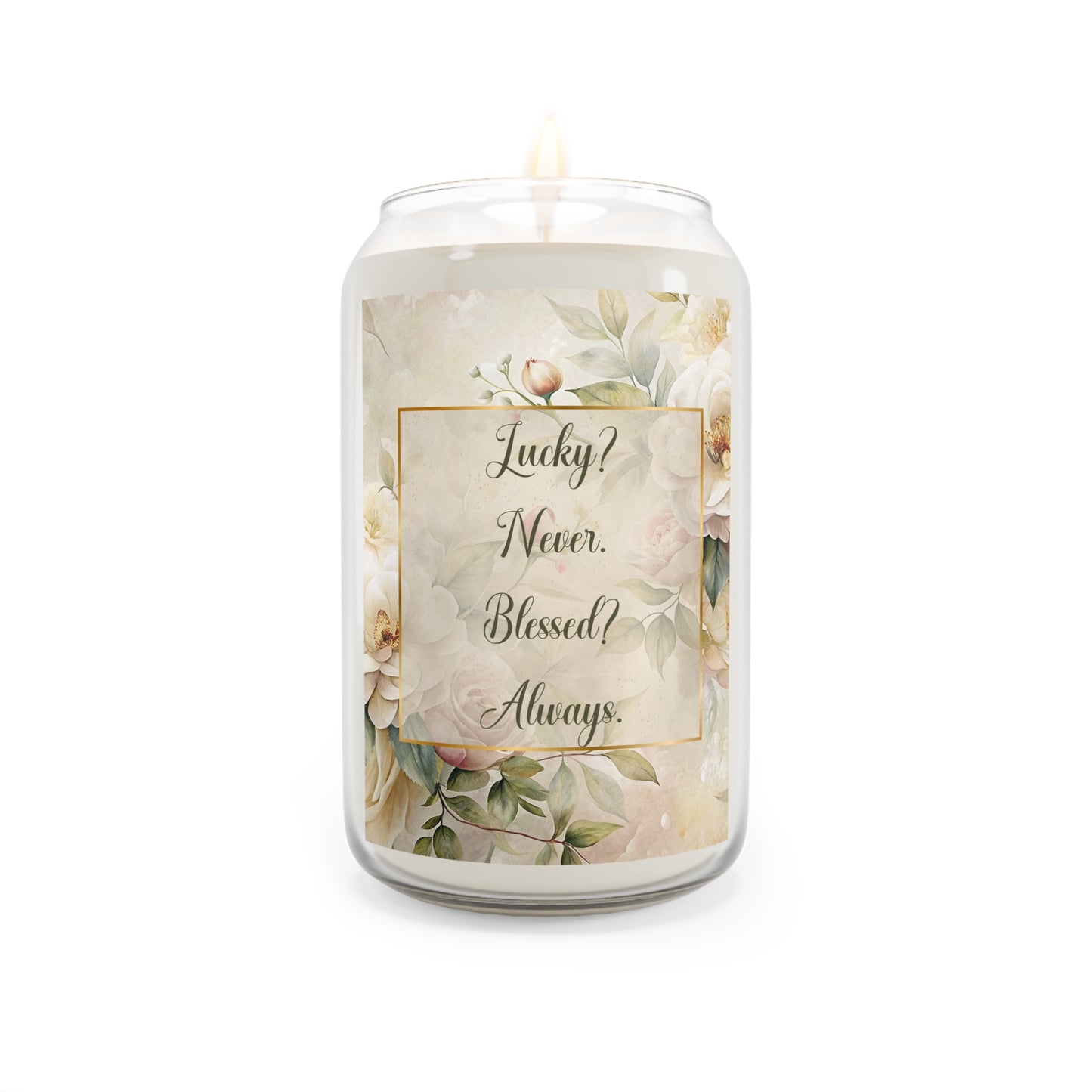 Lucky? Never - Blessed? Always Scented Candle, 13.75oz