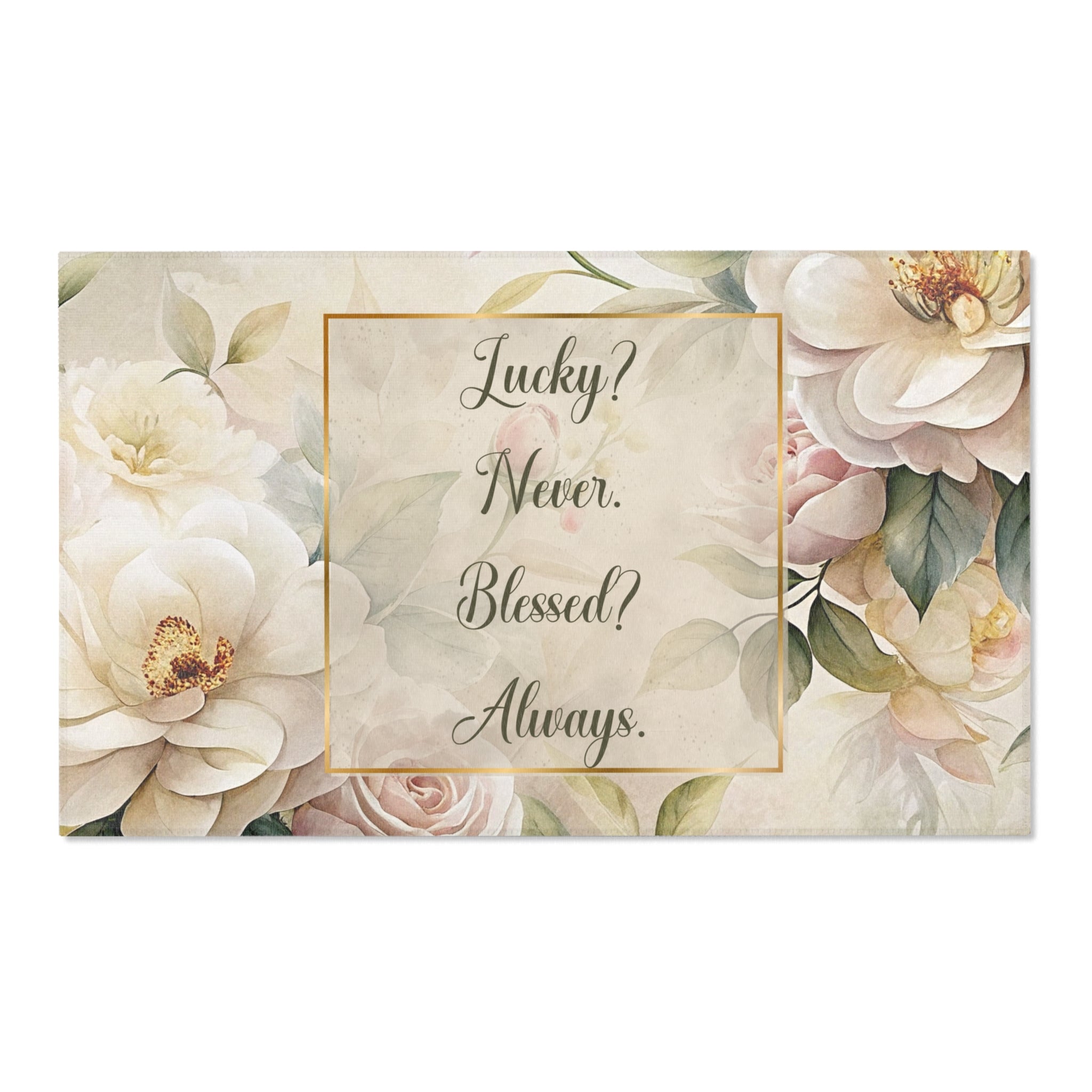 Blessed Ruga Lucky? Never - Blessed? Always Area Rugs – Above Rubies P31